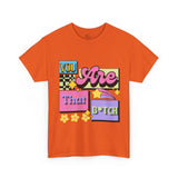 “You Are That B*tch” Graphic Tee