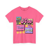 “You Are That B*tch” Graphic Tee