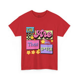 “You Are That B*tch” Graphic Tee