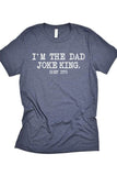 Dad Joke King Tee