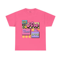 “You Are That B*tch” Graphic Tee