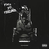Fuck Yo Feelings [2 LP] [Vinyl]