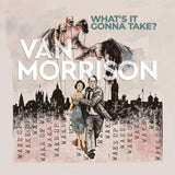 Van Morrison - What’s It Gonna Take? [Grey 2 LP] [Vinyl]