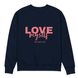 LOVE Myself Unisex Sweatshirt – Organic Cotton Blend