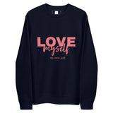 LOVE Myself Unisex Sweatshirt – Organic Cotton Blend