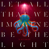 Let All That We Imagine Be The Light (Orange Vinyl) [Vinyl]