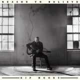Kip Moore - Reason to Believe [Vinyl]