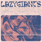 Lazy Giants - Toiling Days Are Over [Vinyl]