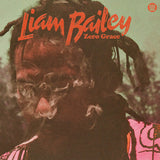 Liam Bailey - Zero Grace (Indie Exclusive, Sea Glass Colored Vinyl) [Vinyl]