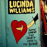 Lucinda Williams - Down Where the Spirit Meets the Bone (3 Lp's) [Vinyl]