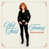 Reba McEntire - Not That Fancy [2 LP] [Vinyl]