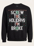 Freeze Mens Screw The Holidays Im Broke Ugly Christmas Sweatshirt, Size Medium