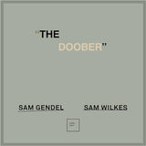 Sam Gendel/Sam Wilkes - The Doober [LP] [Vinyl]
