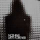 Nothing Lasts Forever (Indie Exclusive, Colored Vinyl, Indie Exclusive, Limited Edition, Silver) [Vinyl]