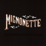 Mignonette (180 Gram Vinyl) (2 Lp's) [Vinyl]
