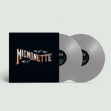 Mignonette (Indie Exclusive, Opaque Silver Colored Vinyl) (2 Lp's) [Vinyl]
