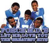 The Force M.D.'s - Let Me Love You: The Greatest Hits (140 Gram Opaque Blue Colored Vinyl) (2 Lp's) [Vinyl]