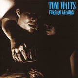 Tom Waits - Foreign Affairs (Remastered) [Import] [Vinyl]