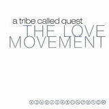 Tribe Called Quest - The Love Movement [Explicit Content] (Bonus Tracks, 140 Gram Vinyl) (3 Lp's) [Vinyl]